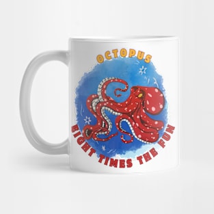 Octopus, eight times the fun Mug